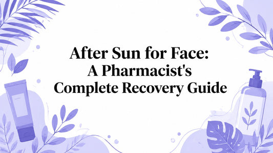 After Sun for Face: A Pharmacist's Complete Recovery Guide