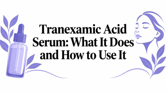 Tranexamic Acid Serum: What It Does and How to Use It